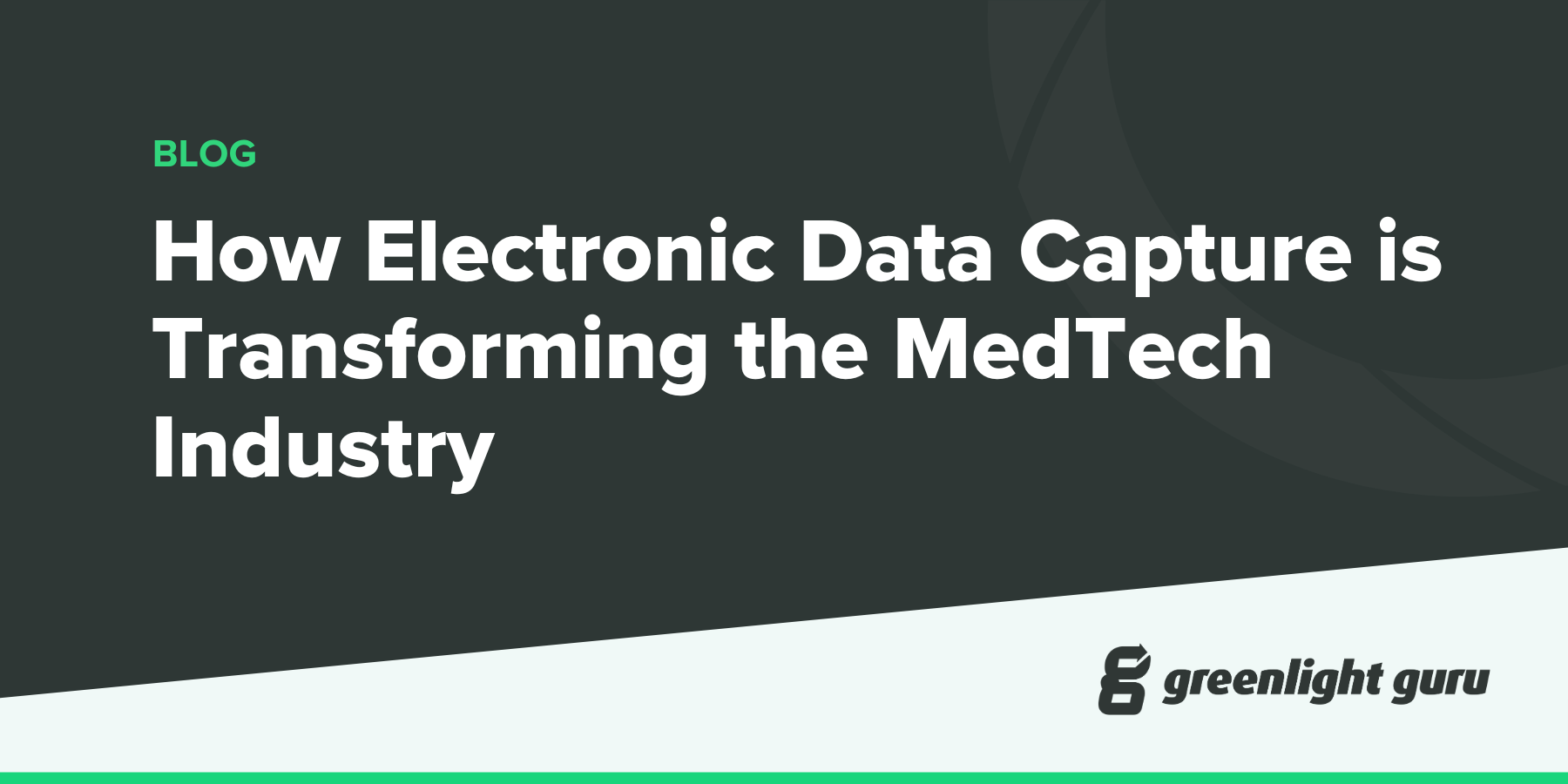 How Electronic Data Capture is Transforming the MedTech Industry